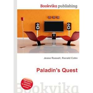  Paladins Quest: Ronald Cohn Jesse Russell: Books