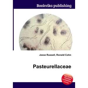  Pasteurellaceae: Ronald Cohn Jesse Russell: Books