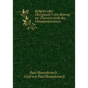   Ultramontanismus: Graf von Paul Hoensbroech Paul Hoensbroech : Books