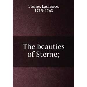  The beauties of Sterne; Laurence, 1713 1768 Sterne Books