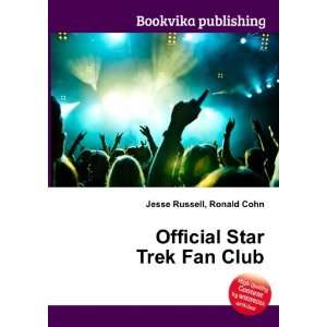  Official Star Trek Fan Club: Ronald Cohn Jesse Russell 