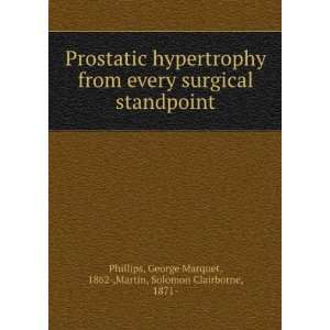  Prostatic hypertrophy from every surgical standpoint 