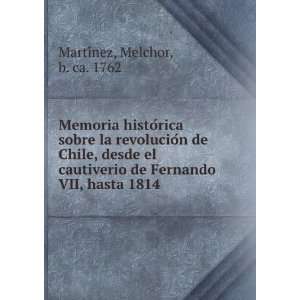  histoÌrica sobre la revolucioÌn de Chile, desde el cautiverio 