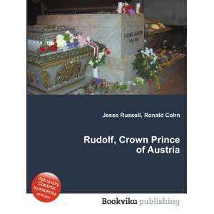   Crown Prince of Austria Ronald Cohn Jesse Russell  Books
