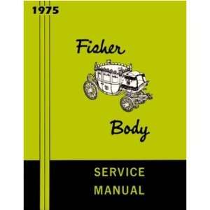    1975 OLDSMOBILE PONTIAC Body Service Shop Manual Book: Automotive