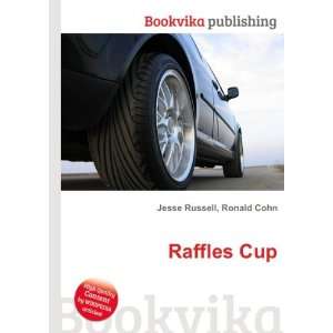  Raffles Cup: Ronald Cohn Jesse Russell: Books