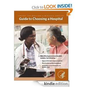 Guide to Choosing a Hospital: Centers for Medicare and Medicaid 