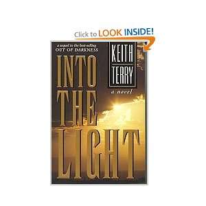  INTO THE LIGHT (AUDIO BOOK): Keith Terry: Books