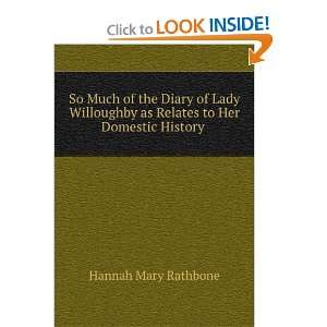   as Relates to Her Domestic History .: Hannah Mary Rathbone: Books