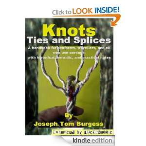 Knots, Ties and Splices; A handbook for seafarers, travellers, and all 