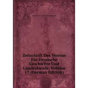   17 (German Edition): Verein FÃ¼r Geschichte Und Landeskunde: Books