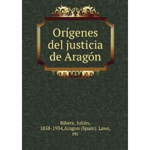    JuliÃ¡n, 1858 1934,Aragon (Spain). Laws, etc Ribera Books