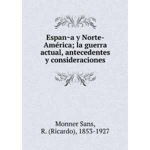   consideraciones R. (Ricardo), 1853 1927 Monner Sans Books