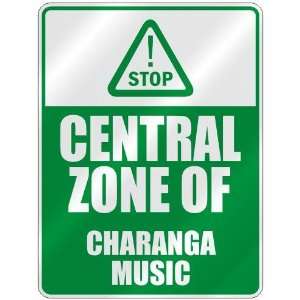  STOP  CENTRAL ZONE OF CHARANGA  PARKING SIGN MUSIC