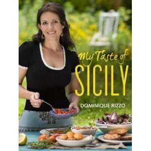  My Taste of Sicily Rizzo Dominique Books