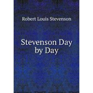  Stevenson Day by Day Robert Louis Stevenson Books