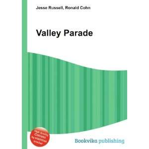 Valley Parade Ronald Cohn Jesse Russell Books