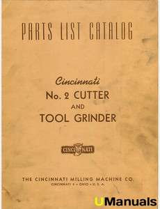 Cincinnati No. 2 Cutter and Tool Grinder Parts Manual  