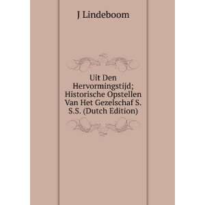   Van Het Gezelschaf S.S.S. (Dutch Edition): J Lindeboom: Books