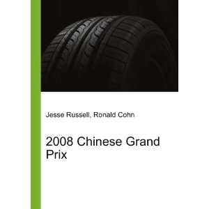 2008 Chinese Grand Prix Ronald Cohn Jesse Russell Books