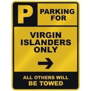   FOR  VIRGIN ISLANDER ONLY  PARKING SIGN COUNTRY VIRGIN ISLANDS
