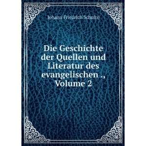   des evangelischen ., Volume 2 Johann Friedrich Schulte Books