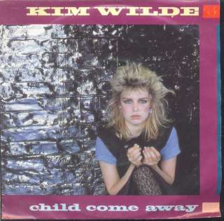 Kim Wilde   Child Come Away Dutch 1982 PS 7  