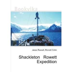    Shackleton Rowett Expedition Ronald Cohn Jesse Russell Books