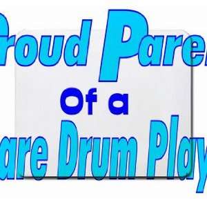  Proud Parent of a Snare Drum Player Mousepad: Office 