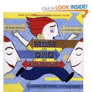    Mom and Dad Are Palindromes [Hardcover]: Mark Shulman: Books