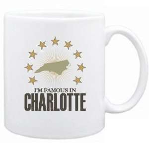   Am Famous In Charlotte  North Carolina Mug Usa City: Home & Kitchen