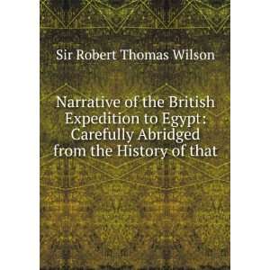   Abridged from the History of that .: Sir Robert Thomas Wilson: Books