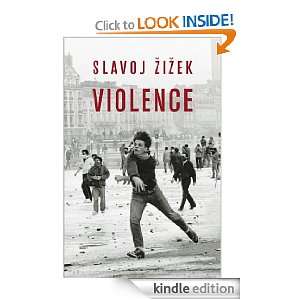  Violence (Big Ideas) eBook Slavoj Zizek Kindle Store