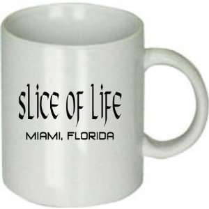  Slice of Life Miami Florida Coffee Cup Mug: Everything 