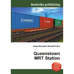  Queenstown MRT Station Ronald Cohn Jesse Russell Books