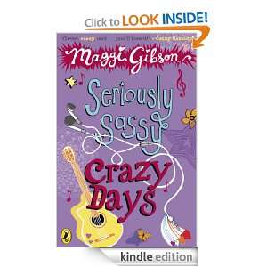 Seriously Sassy Crazy Days Maggi Gibson  Kindle Store