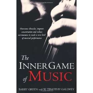  Inner Game of Music [Paperback] W Timothy Gallwey Books