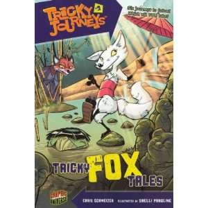  Tricky Fox Tales[ TRICKY FOX TALES ] by Schweizer, Chris 