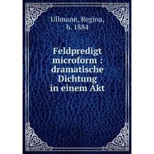    dramatische Dichtung in einem Akt Regina, b. 1884 Ullmann Books