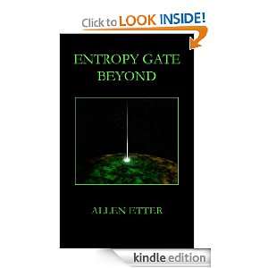  Entropy Gate  Beyond eBook Allen Etter Kindle Store