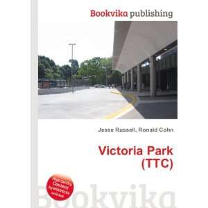  Victoria Park (TTC) Ronald Cohn Jesse Russell Books