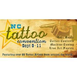  3x6 Vinyl Banner   NC Tattoo Convention: Everything Else