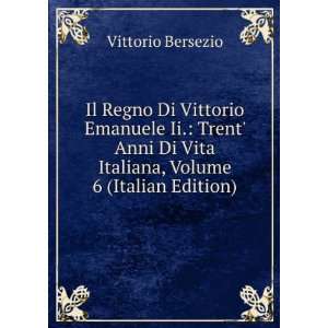   Di Vita Italiana, Volume 6 (Italian Edition) Vittorio Bersezio Books