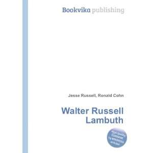  Walter Russell Lambuth Ronald Cohn Jesse Russell Books