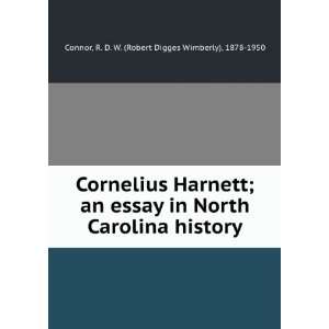  Cornelius Harnett; an essay in North Carolina history: R 