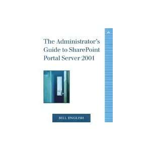  The Administrator`s Guide to SharePoint Portal Server 2001 Books