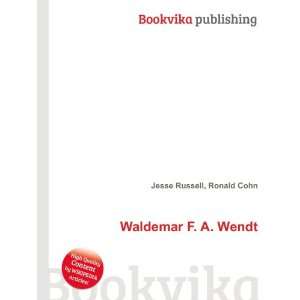  Waldemar F. A. Wendt Ronald Cohn Jesse Russell Books