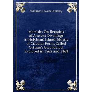   Gwyddelod, Explored in 1862 and 1868: William Owen Stanley: Books