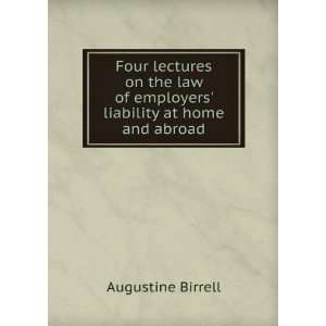  Four lectures on the law of employers liability at home 