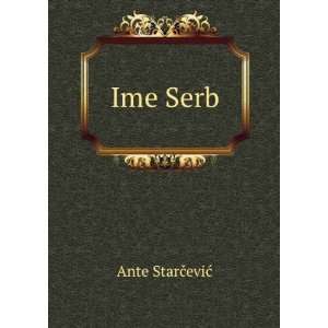  Ime Serb Ante StarÄeviÄ? Books